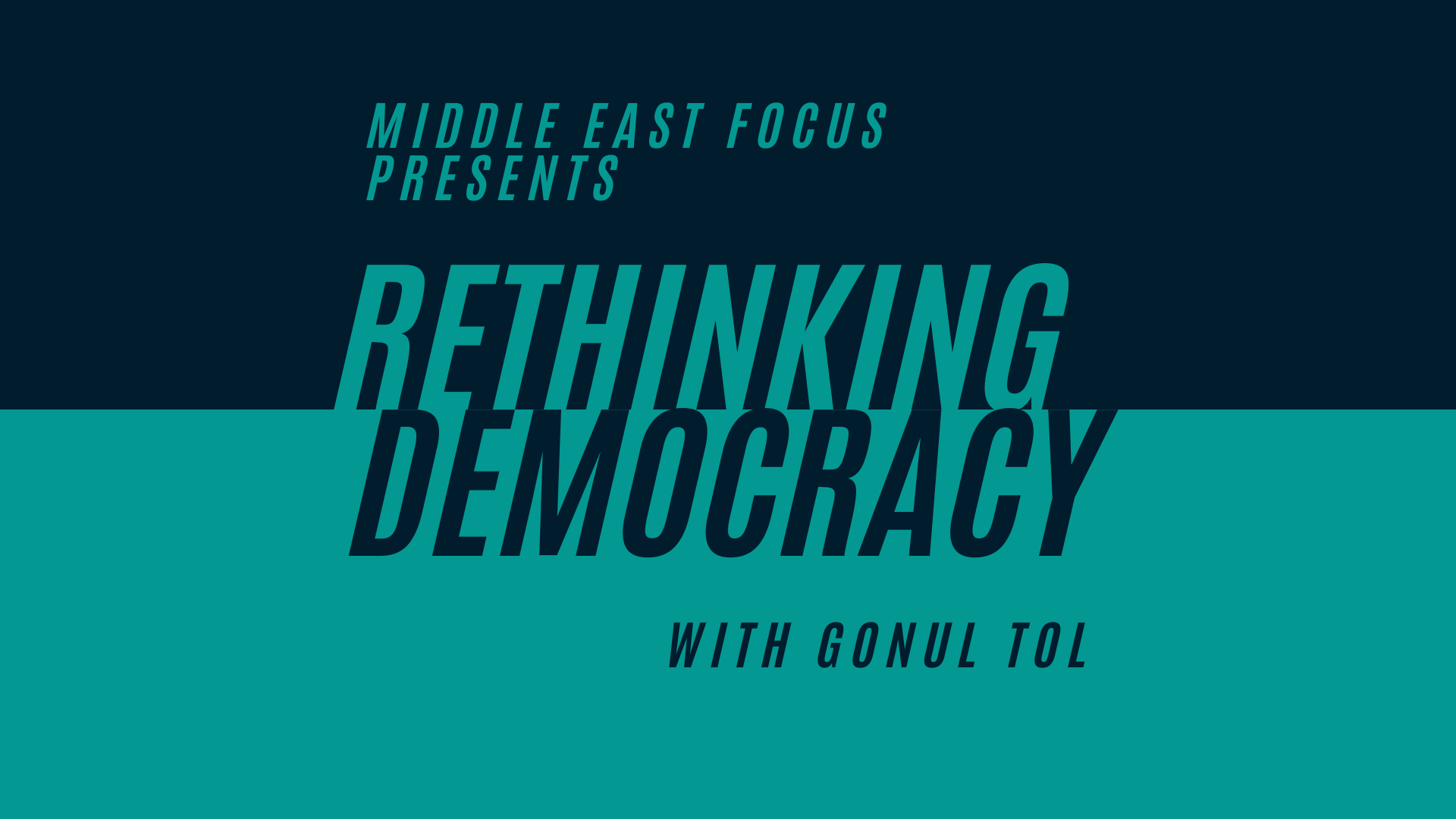 Rethinking Democracy, with Gonul Tol | Middle East Institute